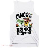 Funny Cinco De Drinko Bitchachos Margirita Tequila  Tank Top thumb 0