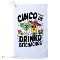 Funny Cinco De Drinko Bitchachos Margirita Tequila  Golf Towel thumb 0