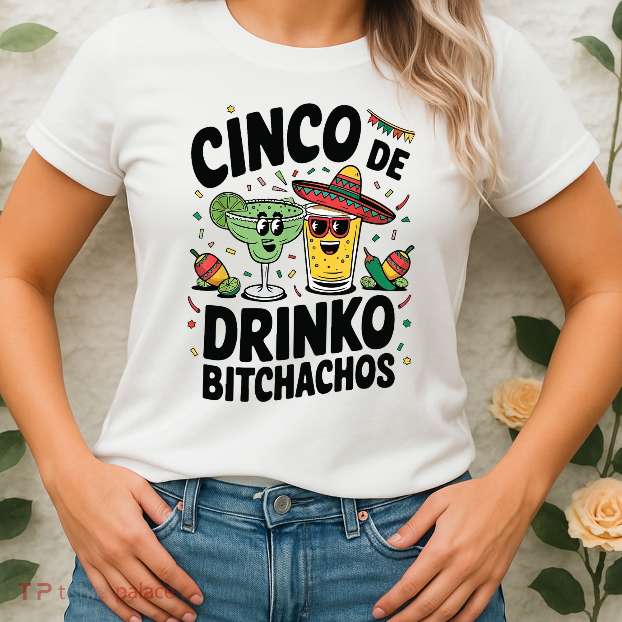 Funny Cinco De Drinko Bitchachos Margirita Tequila  Women's T-Shirt