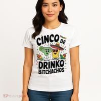 Funny Cinco De Drinko Bitchachos Margirita Tequila  Women's T-Shirt thumb 4
