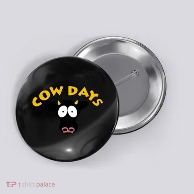 Funny Cow Days Cool Design Button