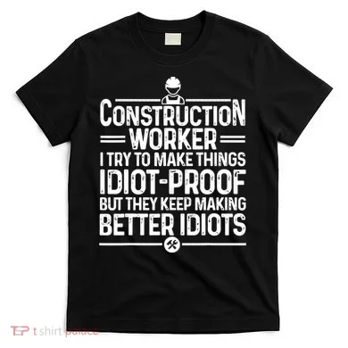 Funny Construction Design For Dad Construction Worker T-Shirt