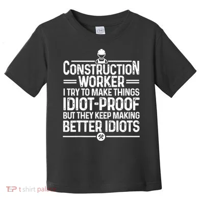 Funny Construction Design For Dad Construction Worker Toddler T-Shirt