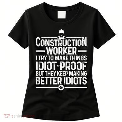 Funny Construction Design For Dad Construction Worker Women's T-Shirt