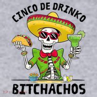 Funny Cinco De Drinko Bitchachos Mexican Fiesta Drinking Women's Sweatshirt thumb 2