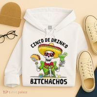 Funny Cinco De Drinko Bitchachos Mexican Fiesta Drinking Hoodie thumb 4