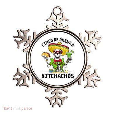 Funny Cinco De Drinko Bitchachos Mexican Fiesta Drinking Ornament