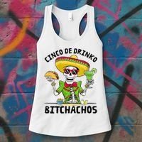 Funny Cinco De Drinko Bitchachos Mexican Fiesta Drinking Women's Tank Top thumb 3