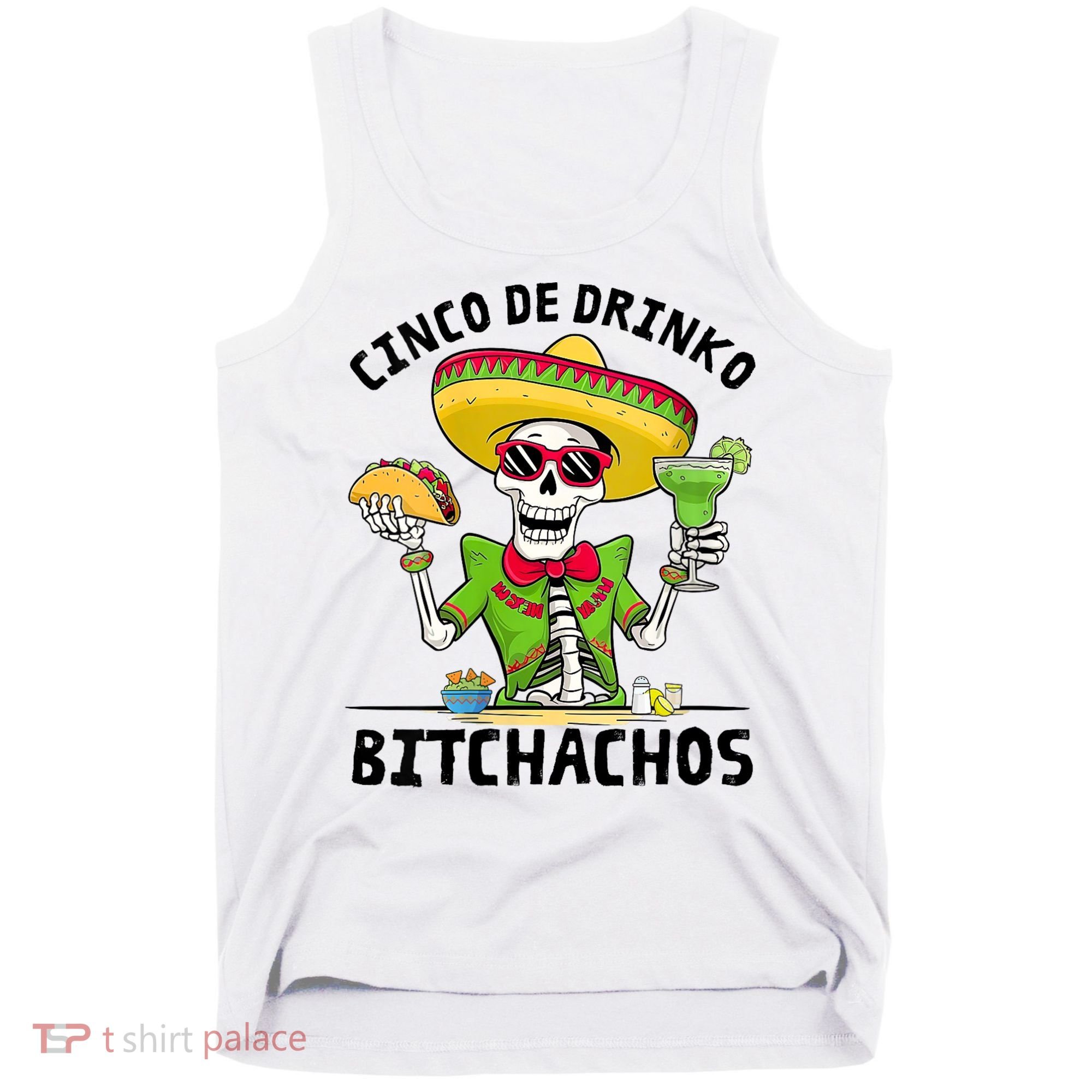 Funny Cinco De Drinko Bitchachos Mexican Fiesta Drinking Tank Top