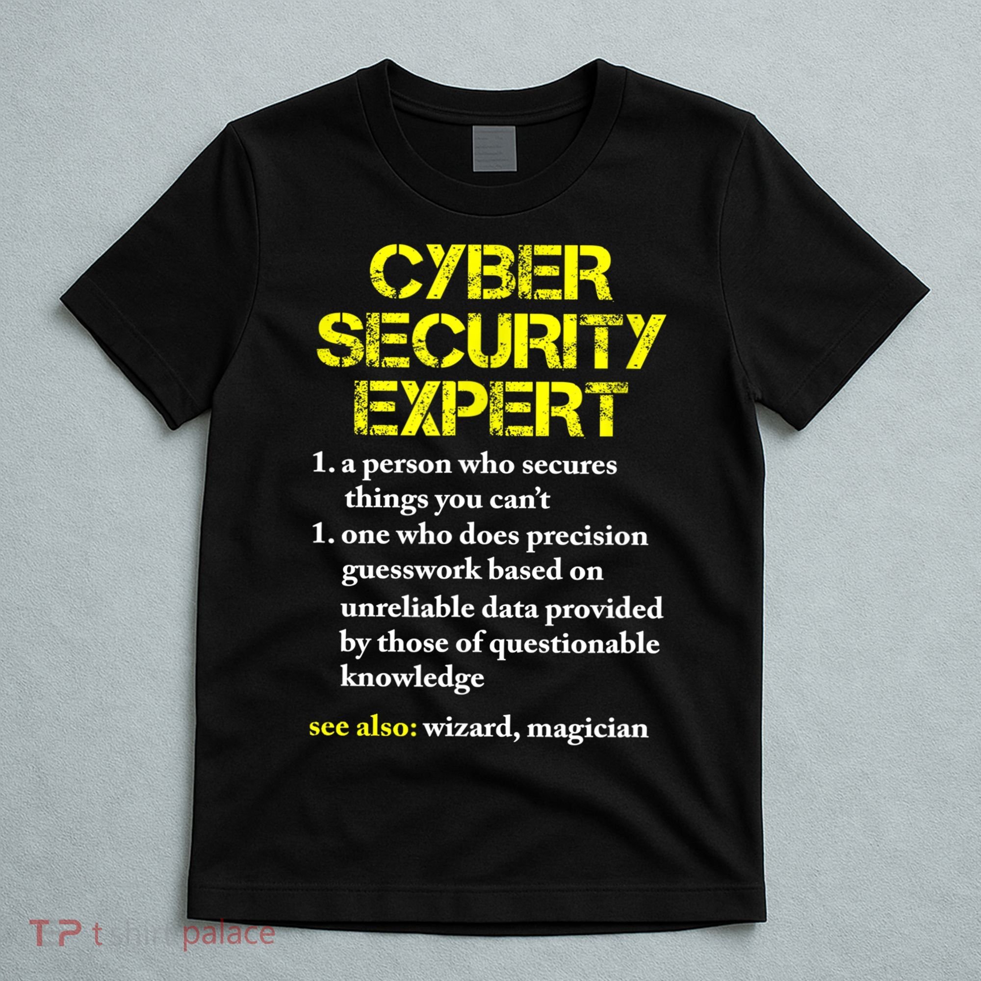 Funny Cybersecurity Definition Expert Computer Engineer TShirt T-Shirt