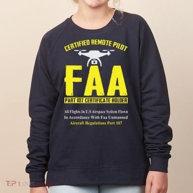 FAA Certified Drone Pilot Funny Remote Pilots Drone Life Women's Sweatshirt