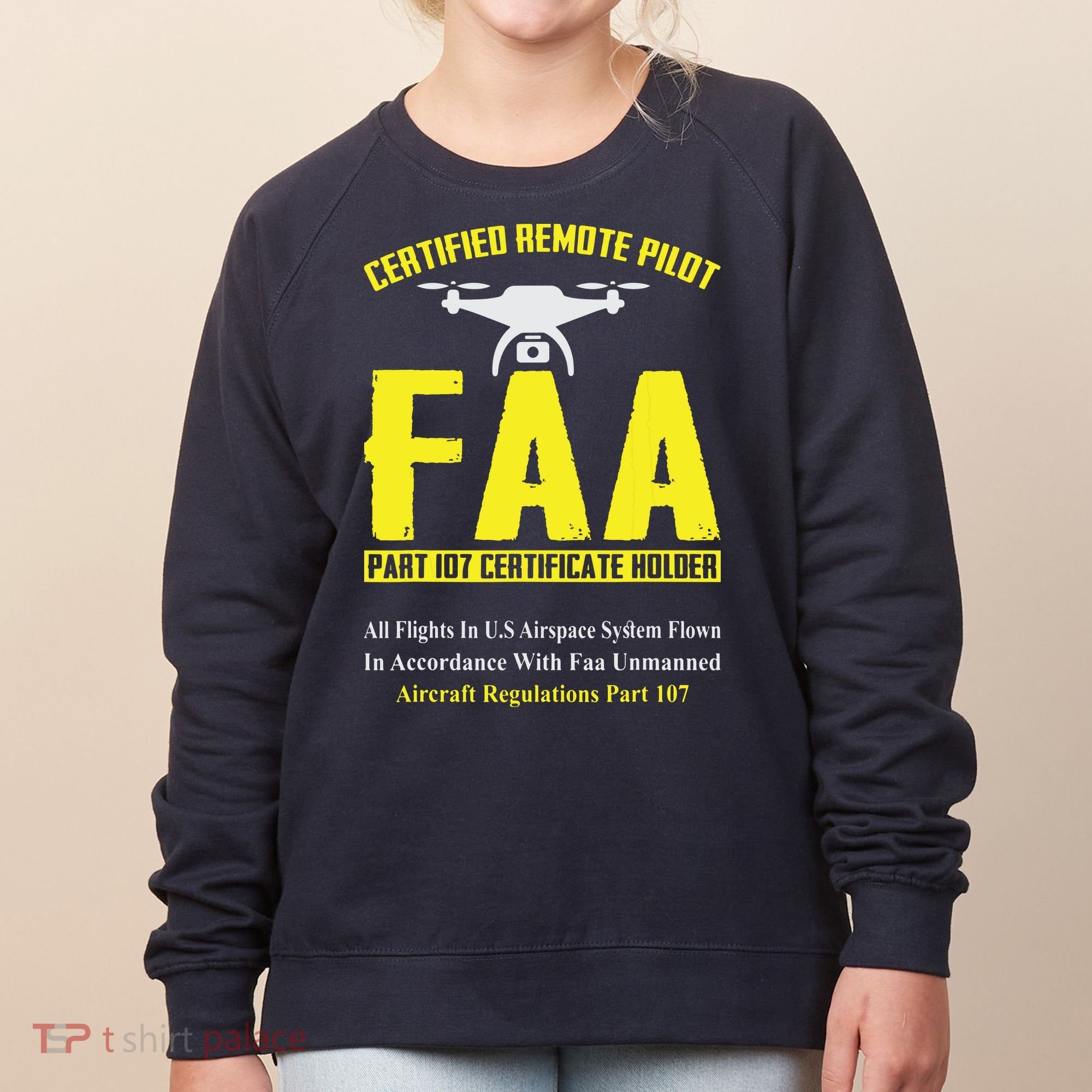 FAA Certified Drone Pilot Funny Remote Pilots Drone Life Women's Sweatshirt