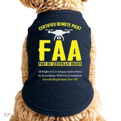 FAA Certified Drone Pilot Funny Remote Pilots Drone Life Doggie Tank