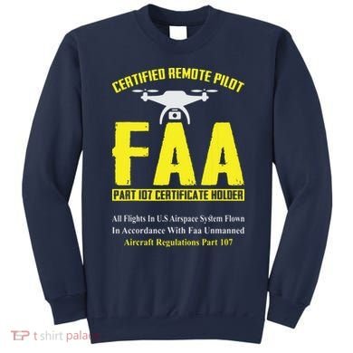 FAA Certified Drone Pilot Funny Remote Pilots Drone Life Sweatshirt