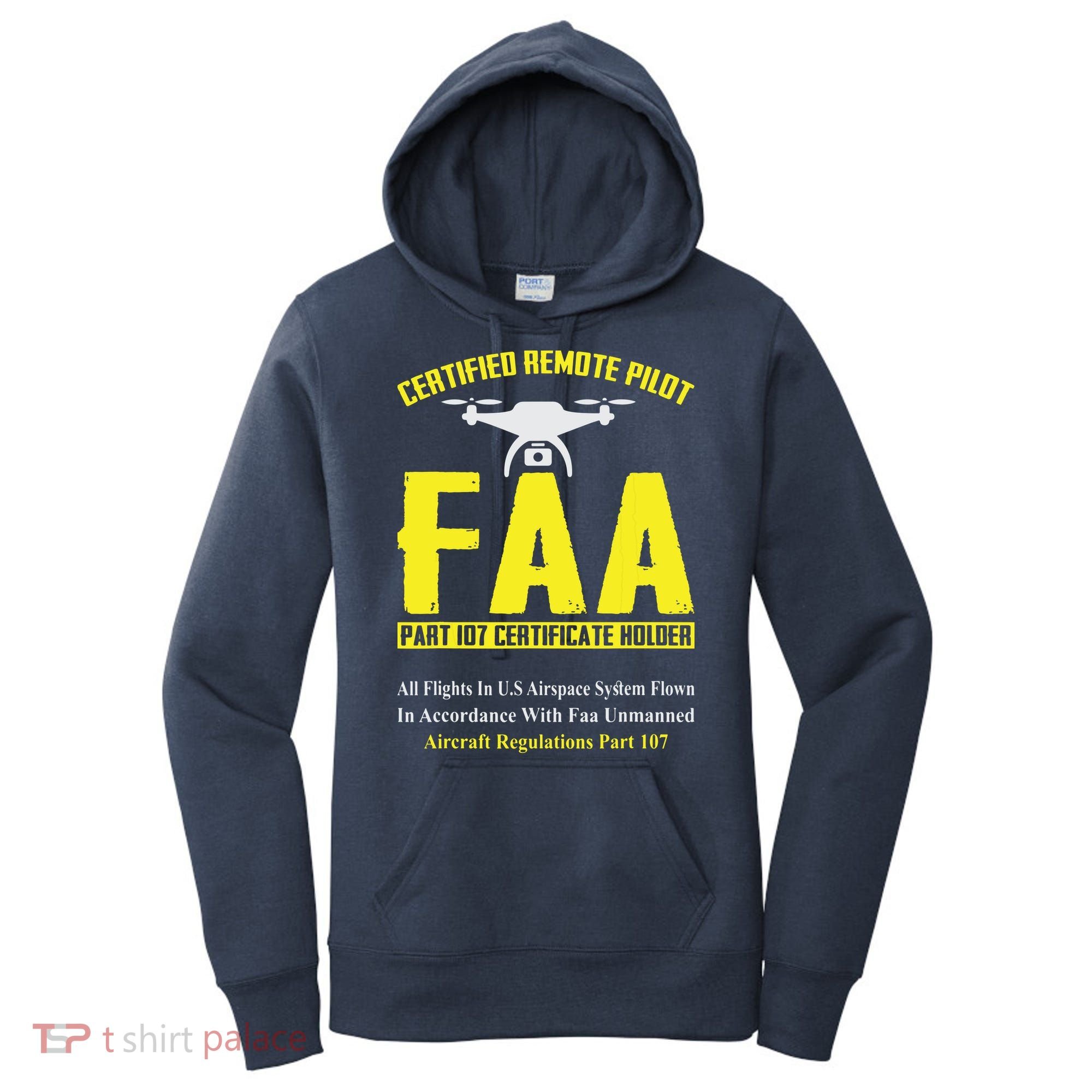 FAA Certified Drone Pilot Funny Remote Pilots Drone Life Women's Hoodie
