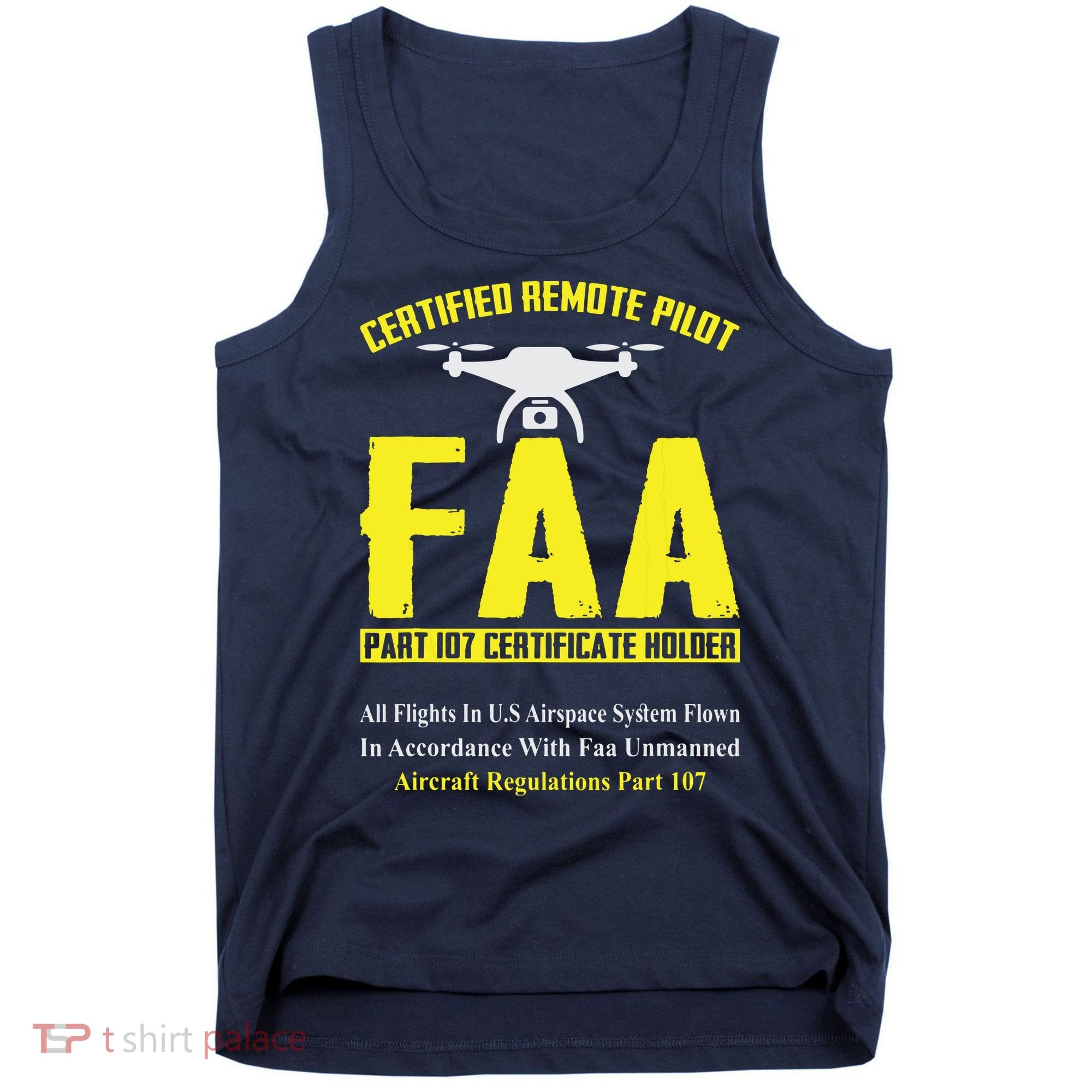 FAA Certified Drone Pilot Funny Remote Pilots Drone Life Tank Top