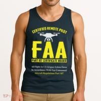 FAA Certified Drone Pilot Funny Remote Pilots Drone Life Tank Top thumb 3