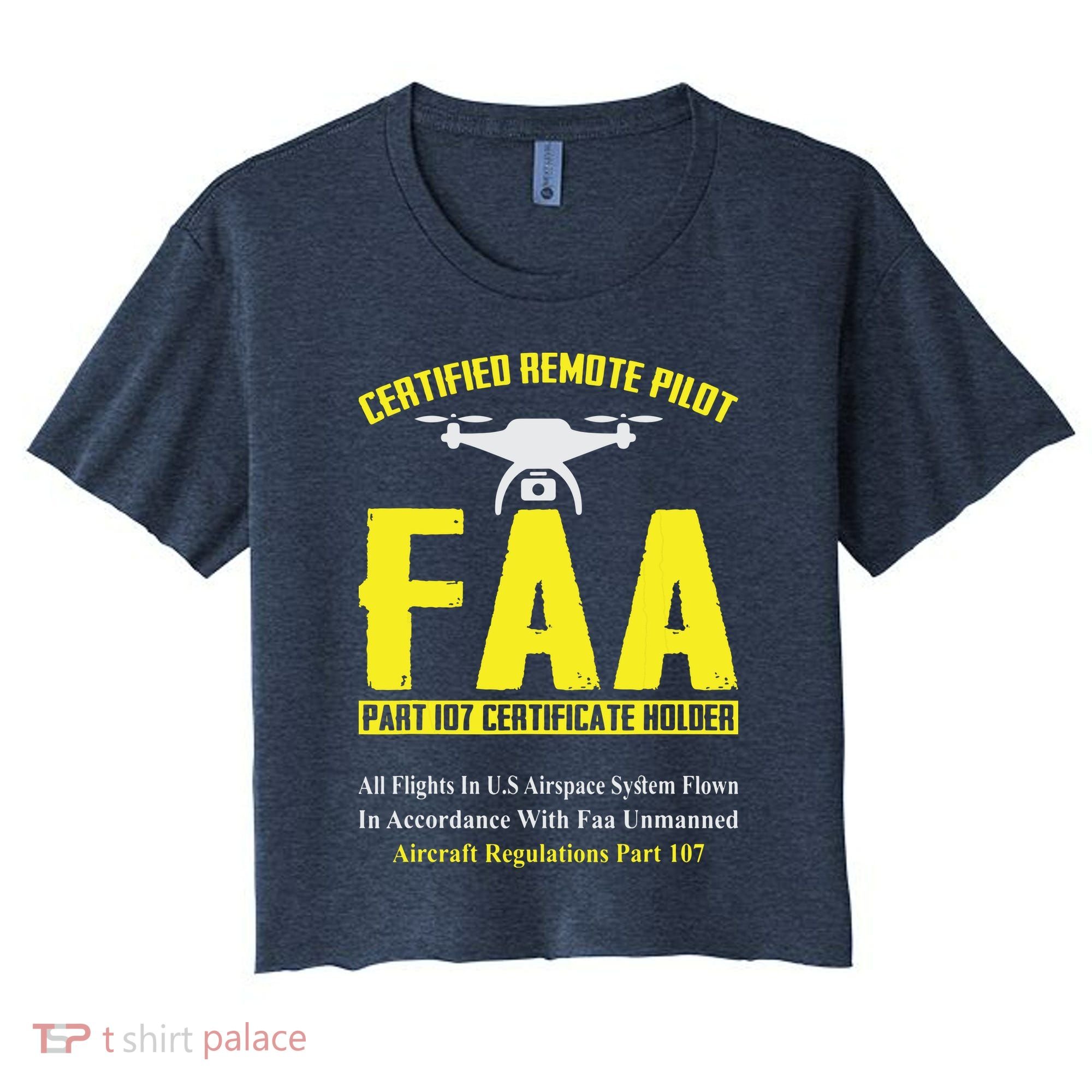 FAA Certified Drone Pilot Funny Remote Pilots Drone Life Women's Crop Top Tee