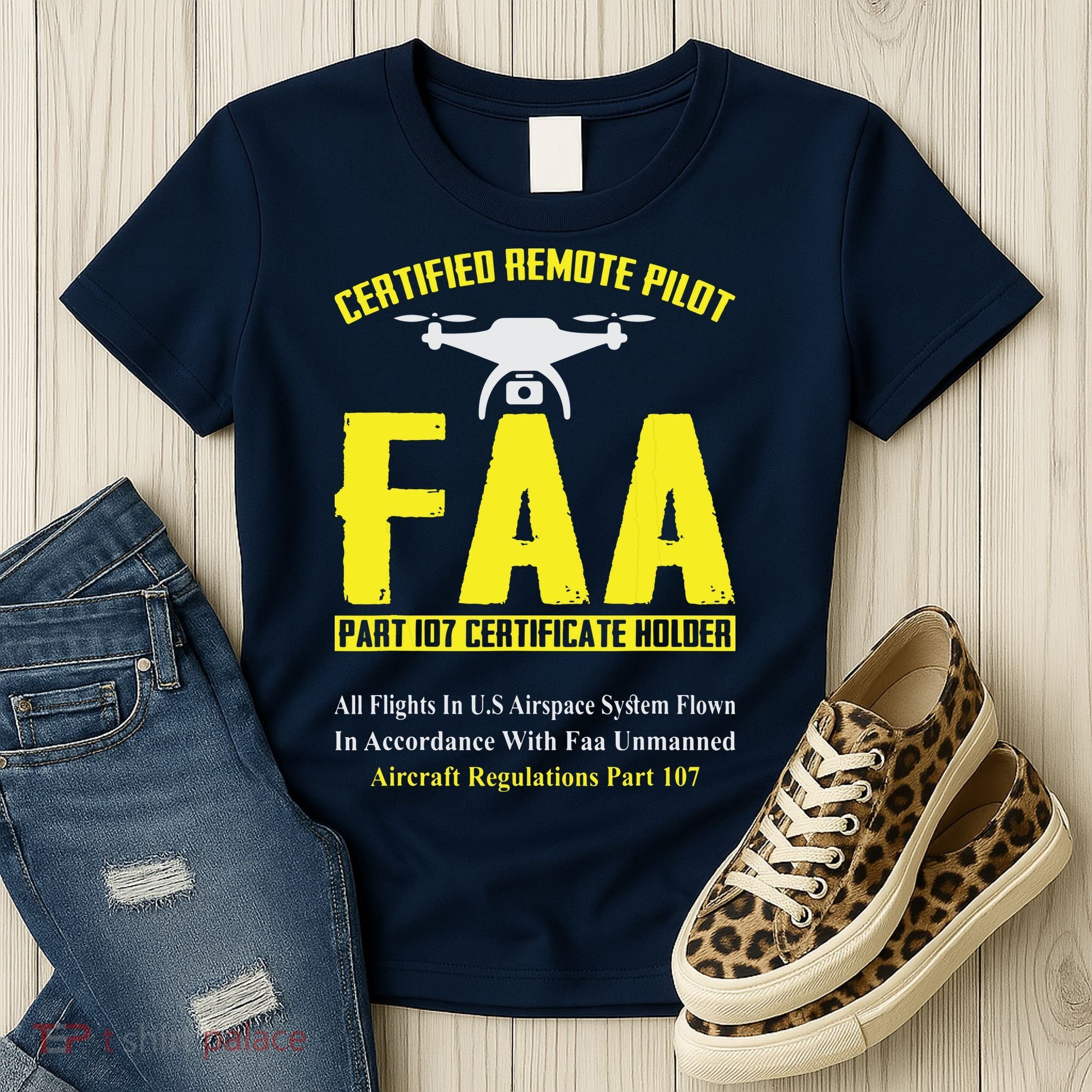FAA Certified Drone Pilot Funny Remote Pilots Drone Life Women's T-Shirt