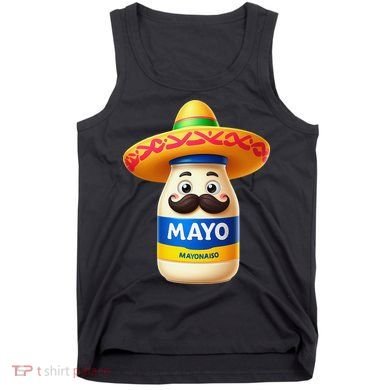 Funny Cinco De Mayo Mayonnaise Bottle Mexican Fiesta Pun Tank Top