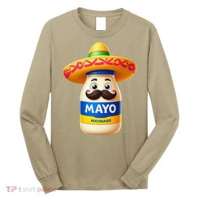 Funny Cinco De Mayo Mayonnaise Bottle Mexican Fiesta Pun Long Sleeve Shirt