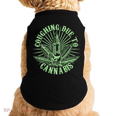 Funny Coughing Due To Cannabis Doggie Tank
