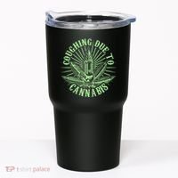 Funny Coughing Due To Cannabis Tumbler thumb 0