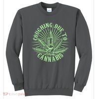 Funny Coughing Due To Cannabis Sweatshirt thumb 0