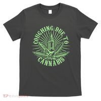 Funny Coughing Due To Cannabis T-Shirt thumb 0