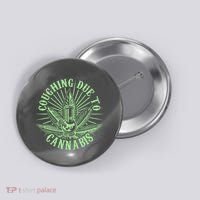 Funny Coughing Due To Cannabis Button thumb 0