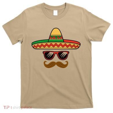 Funny Cinco De Mayo Face Mexican With Sombrero Hat Sunglass T-Shirt