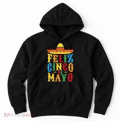 Feliz Cinco De Mayo Hoodie