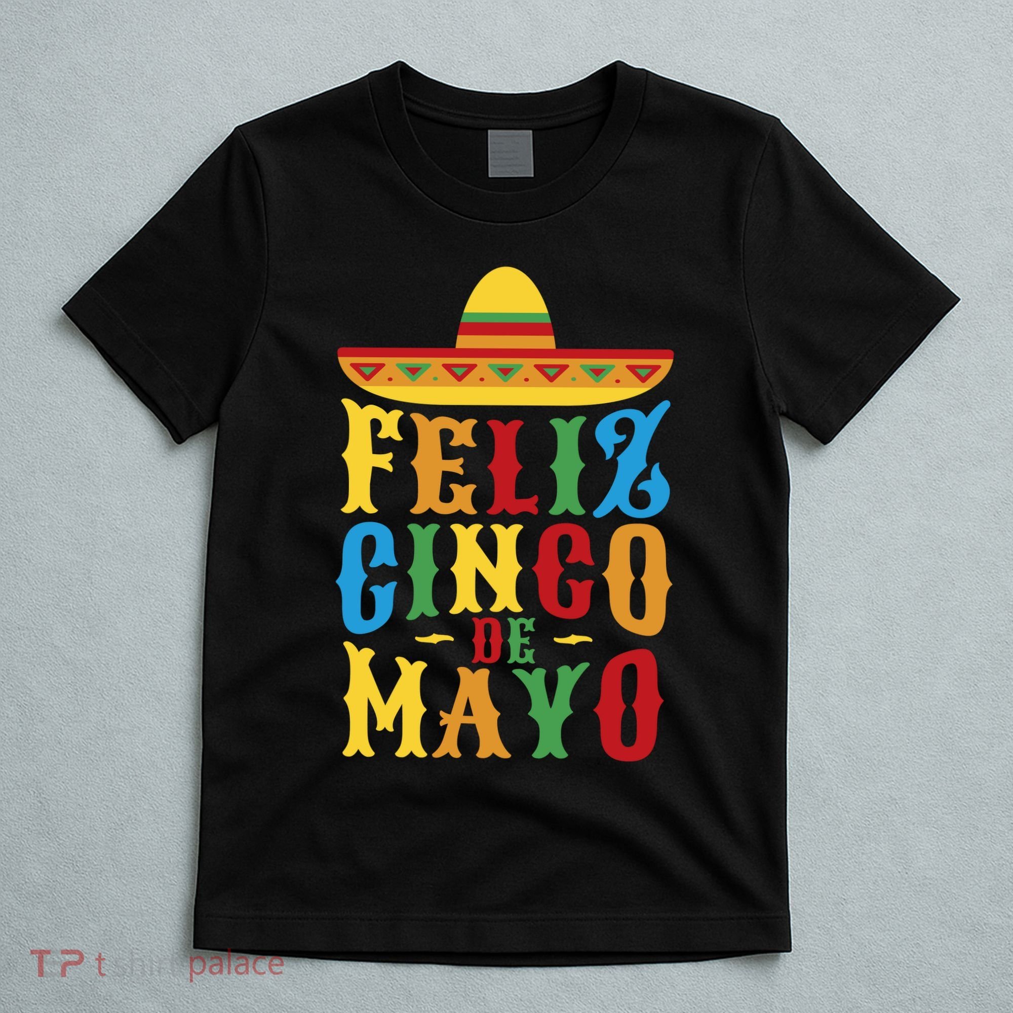 Feliz Cinco De Mayo T-Shirt
