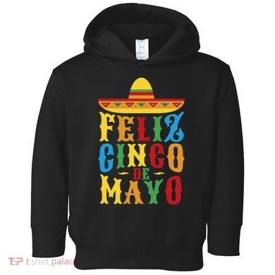 Feliz Cinco De Mayo Toddler Hoodie