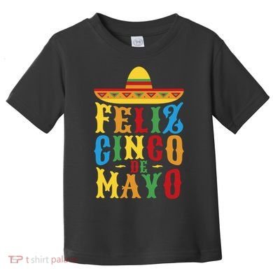 Feliz Cinco De Mayo Toddler T-Shirt