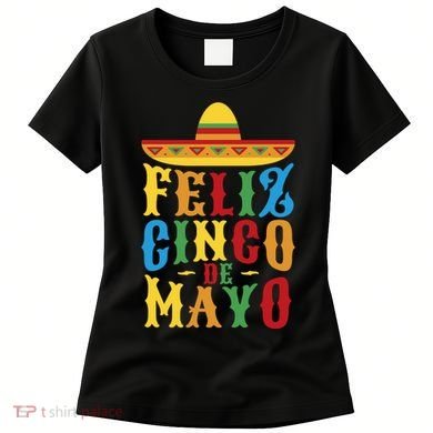 Feliz Cinco De Mayo Women's T-Shirt