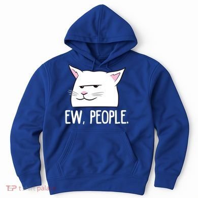 Funny Cat Ew People Love Cats Gift Hoodie