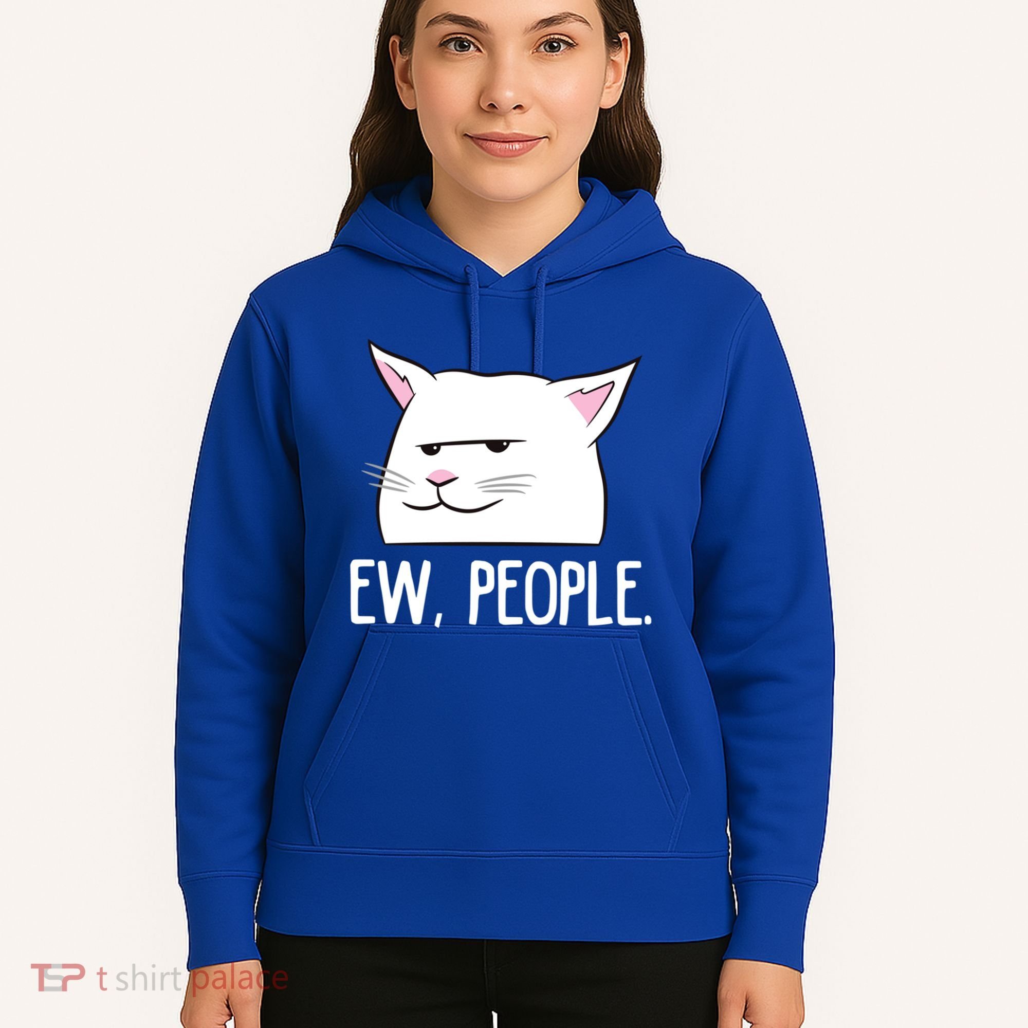 Funny Cat Ew People Love Cats Gift Hoodie