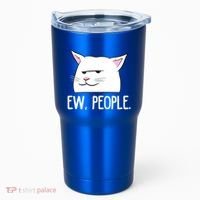 Funny Cat Ew People Love Cats Gift Tumbler thumb 0