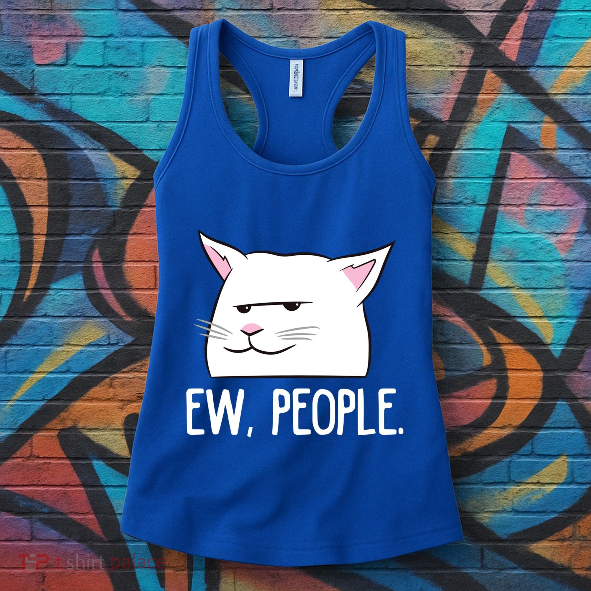 Funny Cat Ew People Love Cats Gift Women's Tank Top