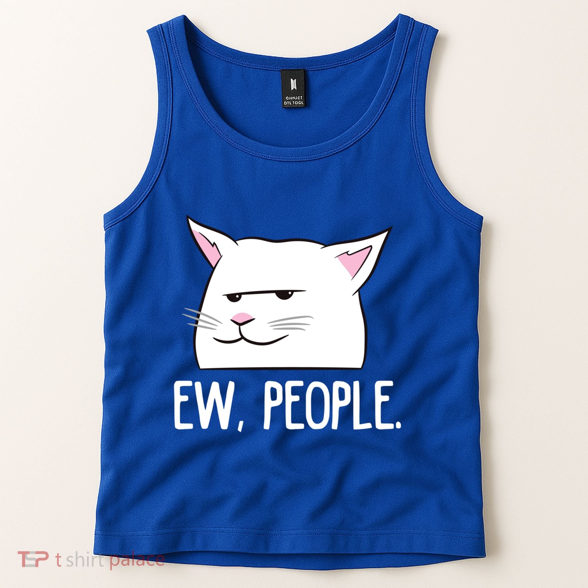 Funny Cat Ew People Love Cats Gift Tank Top