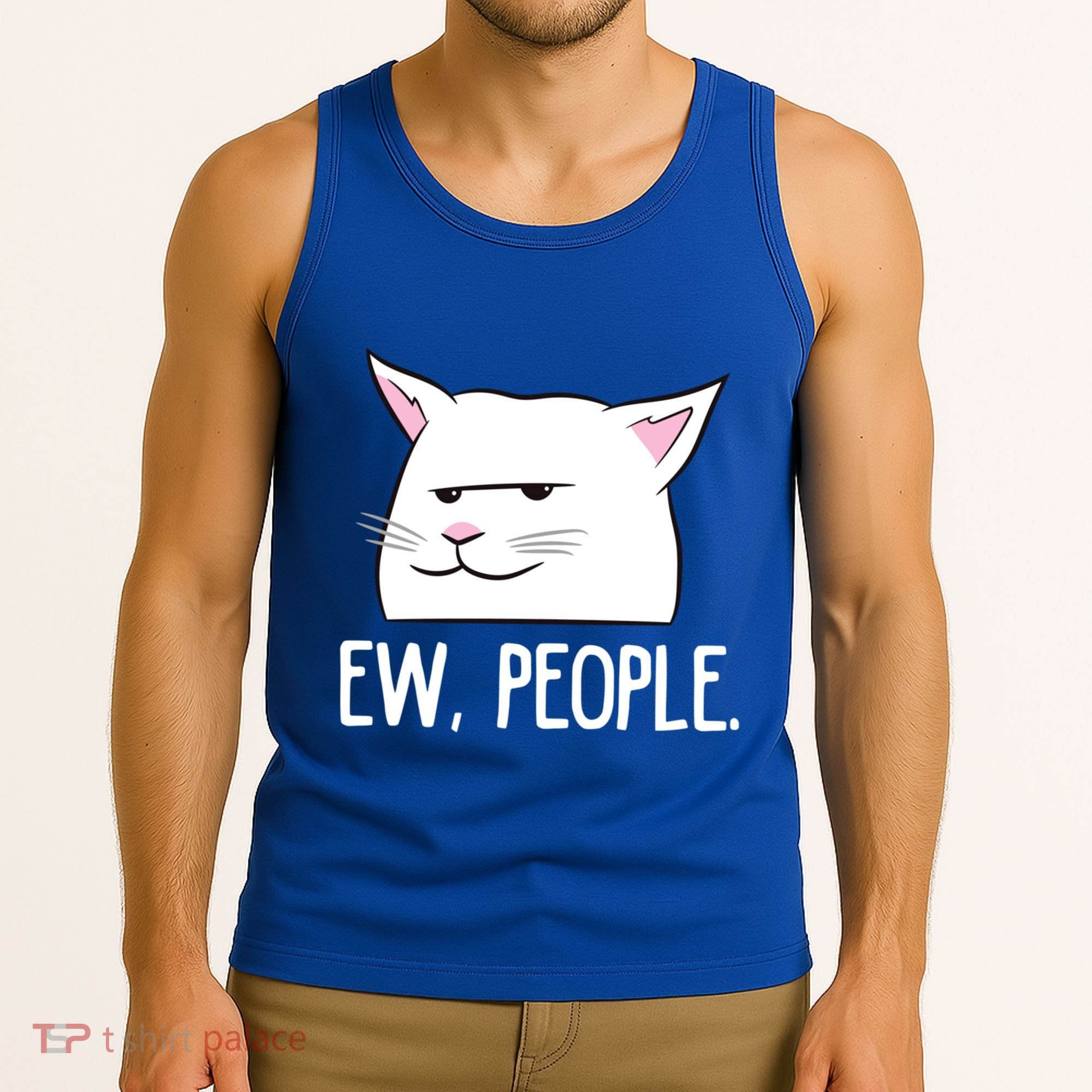 Funny Cat Ew People Love Cats Gift Tank Top