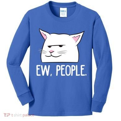 Funny Cat Ew People Love Cats Gift Kids Long Sleeve Shirt
