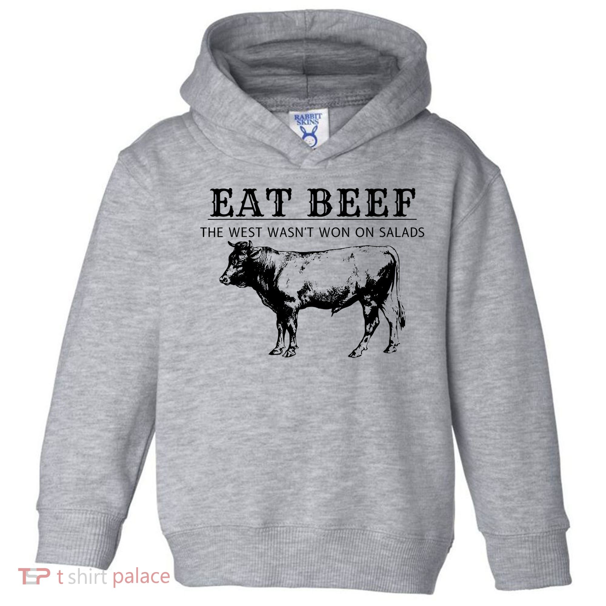 Funny Cow Eat Beef the West Wasn't Won on Salads Farm Cattle Toddler Hoodie