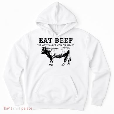 Funny Cow Eat Beef the West Wasn't Won on Salads Farm Cattle Hoodie