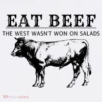 Funny Cow Eat Beef the West Wasn't Won on Salads Farm Cattle T-Shirt thumb 7