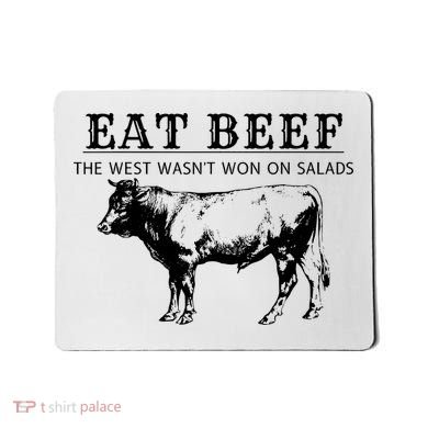 Funny Cow Eat Beef the West Wasn't Won on Salads Farm Cattle Mousepad