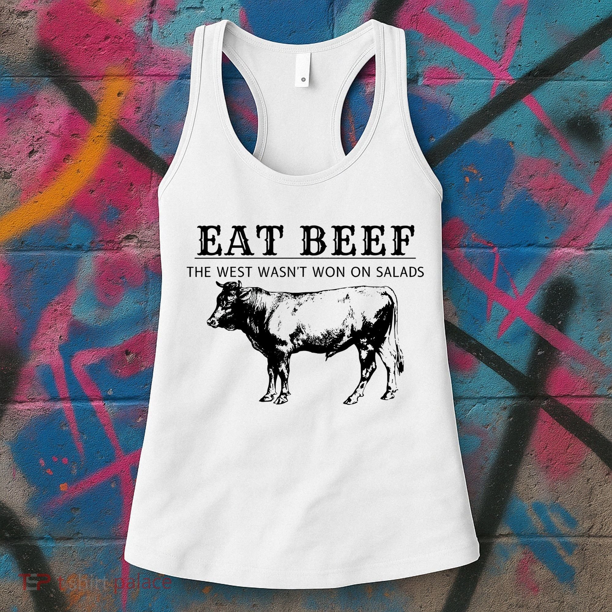 Funny Cow Eat Beef the West Wasn't Won on Salads Farm Cattle Women's Tank Top