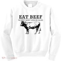 Funny Cow Eat Beef the West Wasn't Won on Salads Farm Cattle Kids Sweatshirt thumb 0