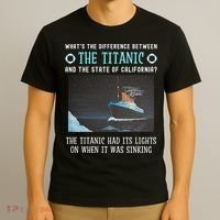Funny California Energy Crisis Titanic Conservative T-Shirt thumb 3